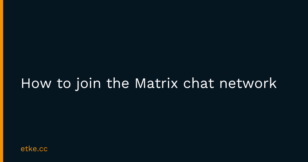 How to join the Matrix chat network